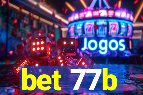 bet 77b